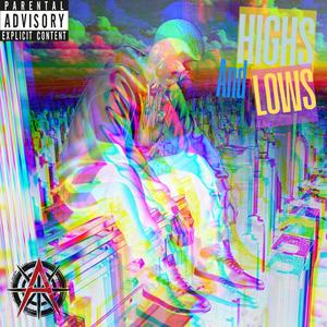 Highs And Lows (Remixes) [Explicit]