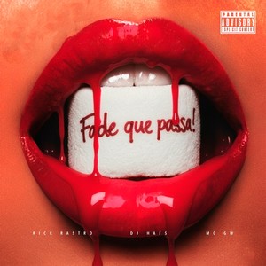 Fode que Passa (Explicit)