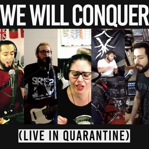 We Will Conquer (Live In Quarantine) (En Vivo)