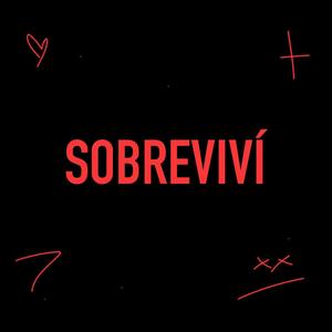 SOBREVIVÍ (Explicit)