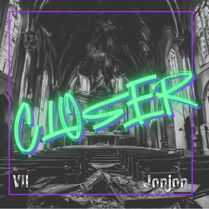 Closer (feat. Jonjon)