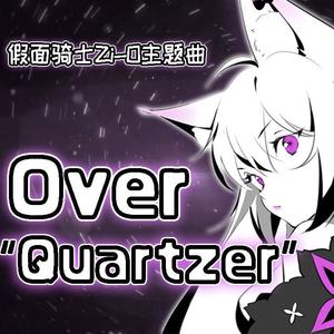 Over "Quartzer"