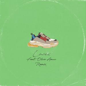 Laces (Olive Amun Remix|Explicit)