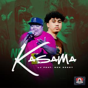 Kasama (feat. Nck Deezy)