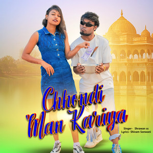 Chhondi Man Kariya (Nagpuri Mix)