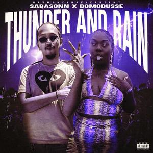 Thunder and Rain (Explicit)