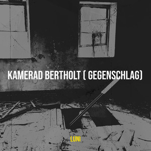 Kamerad Bertholt (Gegenschlag) (Explicit)