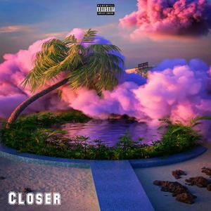 Closer (feat. Viee) (Explicit)