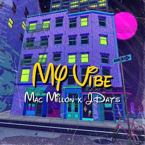 My Vibe (feat. JDats) (Explicit)