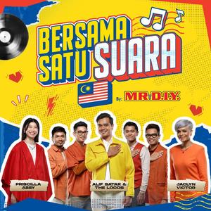 Bersama Satu Suara (feat. Alif Satar & The Locos, Jaclyn Victor & 蔡恩雨 Priscilla Abby)