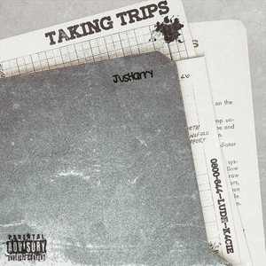 Taking Trips (Explicit)