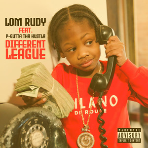 Different League (feat. P-Gutta Tha Hustla) (Explicit)