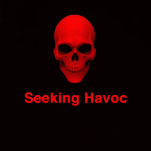 Seeking Havoc (Explicit)