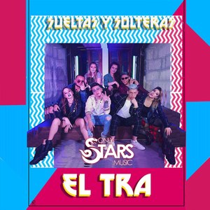 Sueltas y Solteras(El Tra)