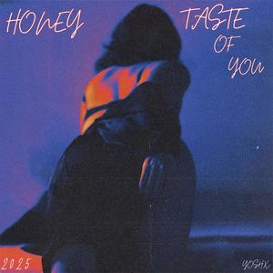 Honey (Taste Of You)