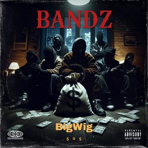 BANDZ (Explicit)