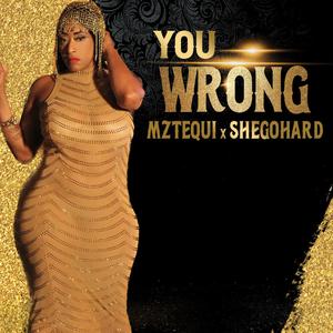 You Wrong (feat. Tequilla)