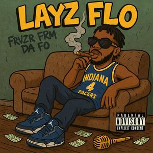 LayZ Flo (Explicit)