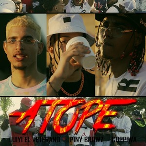A TOPE (feat. Piny Browz & El Coppi) (Explicit)