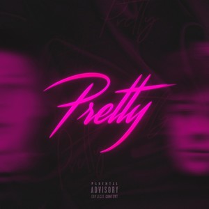Pretty(feat. Yung Hiddy) (Explicit)