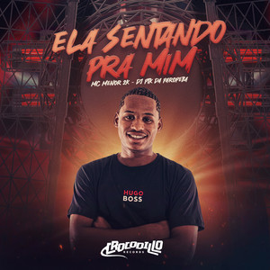 Ela Sentando pra Mim (Explicit)