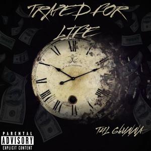 Trapped For Life (Explicit)