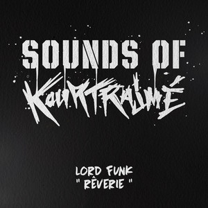 Rêverie (Sounds of Kourtrajmé)