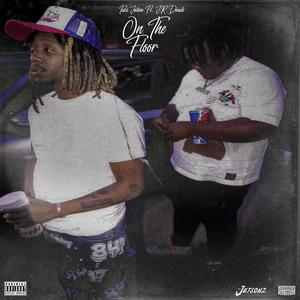 On The Floor (feat. J.R. Donato) (Explicit)
