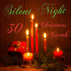 Silent Night: 30 Christmas Carols Including O Come All Ye Faithful, I Saw Three Ships, Once in Royal David's City, O Little Town of Bethlehem, We Wish You a Merry Christmas & More