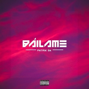 Báilame (Explicit)