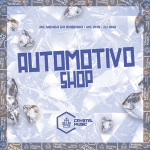 Automotivo Shop (Explicit)