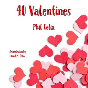 40 Valentines (feat. David M. Celia)