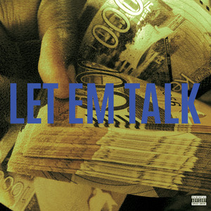 Let Em Talk (Explicit)