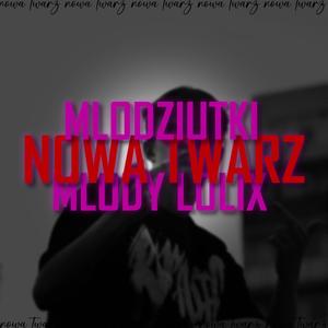 nowa twarz (feat. młodziutki) [Explicit]