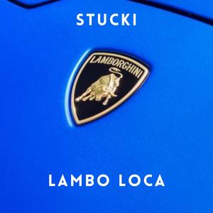 Lambo Loca (Explicit)