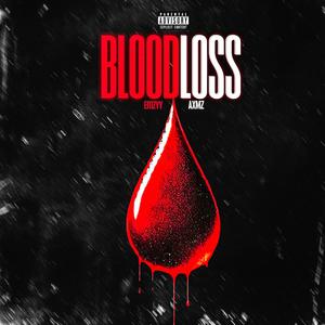 Blood Loss (feat. Axmz) (Explicit)
