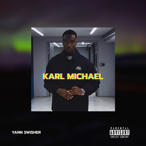 Karl Michael (Explicit)