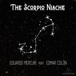 The Scorpio Niache (feat. Edmar Colon)