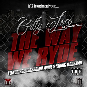 The Way We Ryde(feat. Changolini 4000 & Young Mountain) (Explicit)