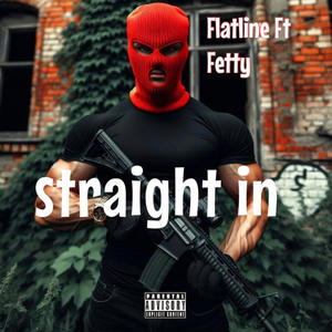 Straight in (Explicit)