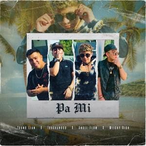 Pa mi (feat. Miickyrich, Touchandgo & Young Lian)