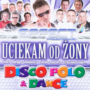 Uciekam od zony: Disco Polo & Dance