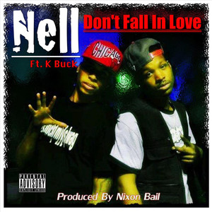 Don't Fall in Love(feat. K Buck) (Explicit)
