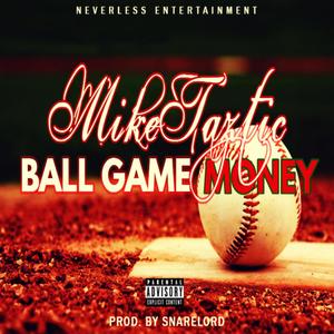 Ball Game Money (Explicit)
