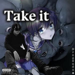 Take it (Explicit)