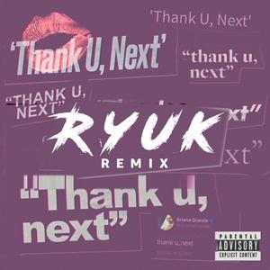 thank u, next (Ryuk Remix)