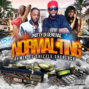 Pritty Di General Normal Ting (Remix|Explicit)