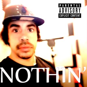 Nothin' (Explicit)