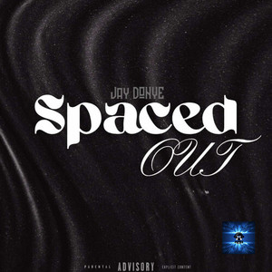 Spaced Out (Explicit)