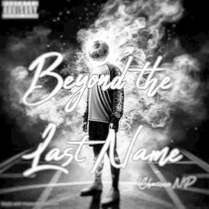 Beyond the Last Name (Explicit)
